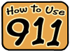How to Use 911